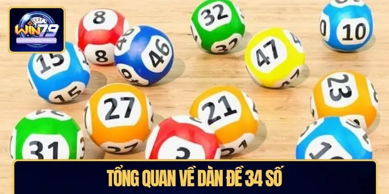 Tổng quan về dàn đề 34 số
