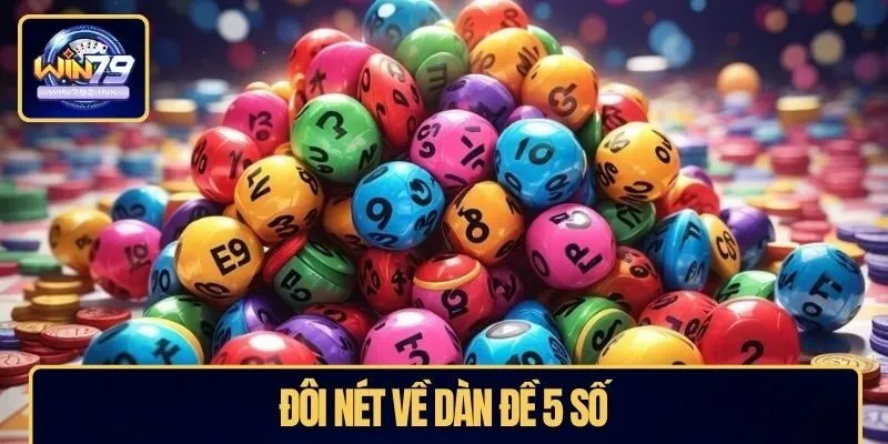 Đôi nét về dàn đề 5 số