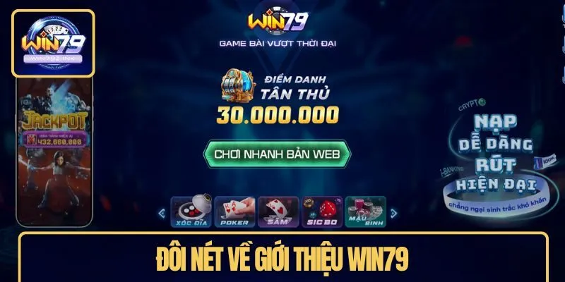 Đôi nét về giới thiệu WIN79