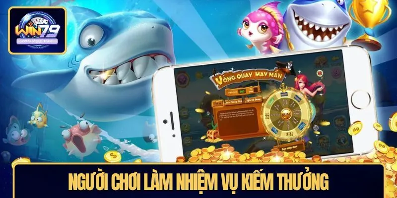 Người chơi làm nhiệm vụ kiếm thưởng