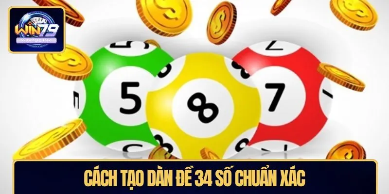 Cách tạo dàn đề 34 số chuẩn xác