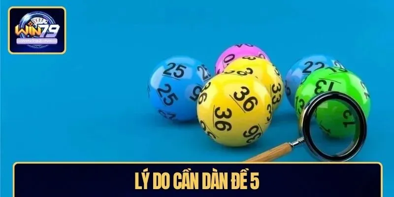 Lý do cần dàn đề 5
