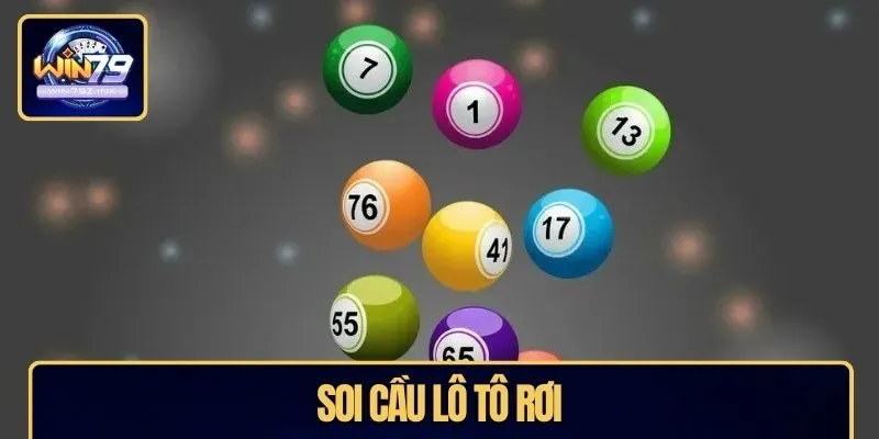 Soi cầu lô tô rơi