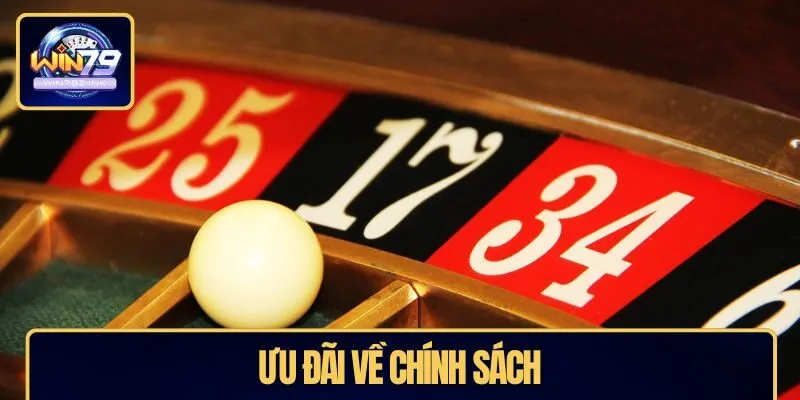 Ưu đãi về chính sách