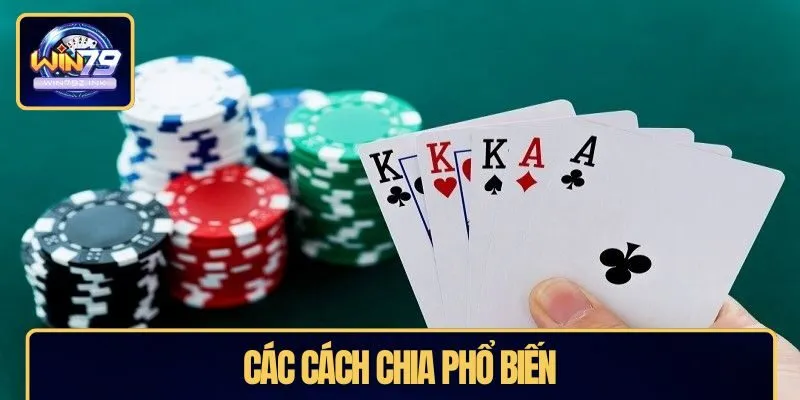 Các cách chia phổ biến