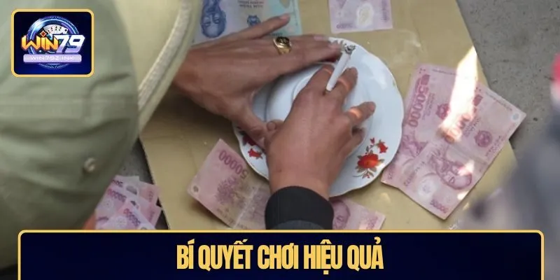 Bí quyết chơi Xóc Đĩa hiệu quả