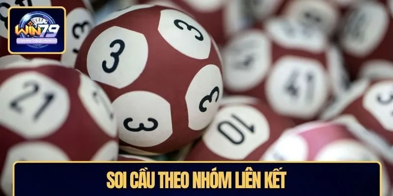 Soi cầu theo nhóm liên kết