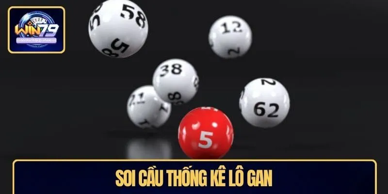 Soi cầu thống kê lô gan