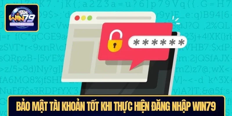Bảo mật tài khoản tốt khi thực hiện đăng nhập WIN79