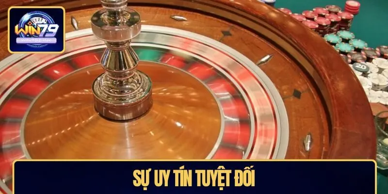 Sự uy tín tuyệt đối